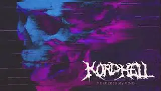 MURDER IN MY MIND - 1 HOUR - KORDELL