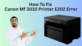 How To Fix Canon Mf 3010 Printer E202 Error | Canon MF3010 Printer E202 Error Kaise Fix Kare |