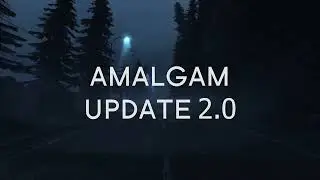 Amalgam Update 2.0 Trailer