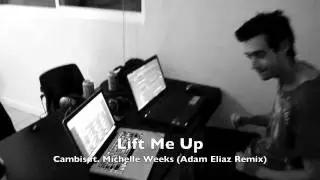 Cambis ft. Michelle Weeks - Lift Me Up (Adam Elias Remix) (Preview Teaser)