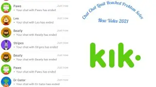 Kik update 2021 | Kik chat limit reached problem solve 2021