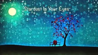 Stardust In Your Eyes (original piano composition)