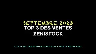 Septembre 2023 - TOP 3 des ventes Zenistock