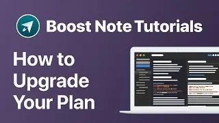 How to Upgrade Your Plan | Boost Note Official