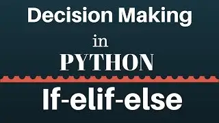 If elif and else Statement in Python