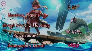 (osu!) Houshou Marine - Ahoy!! Warera Houshou Kaizokudan* FC 98.42% 7x100 (3.56*)