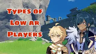 5 Types Of Low AR Players in Genshin Impact