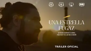 Una estrella fugaz  - Tráiler oficial