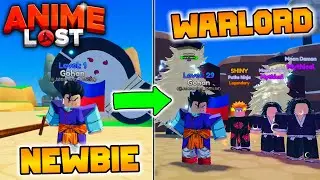 ANIME LOST! NEWBIE TO PRO WARLORD | GETTING ALL OP ITEMS! in NEW ANIME LOST SIMULATOR ROBLOX GAME