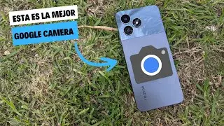Esta es la MEJOR GOOGLE CAMERA que tu puedes tener en tu dispositivo ANDROID