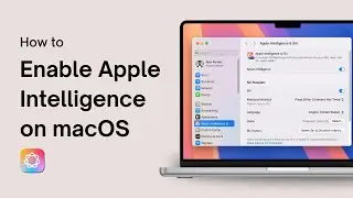 How to Enable Apple Intelligence on macOS