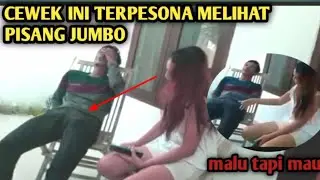 Prank pisang jumbo sange ke cewek orang dia malu tapi adah maunya.part 7