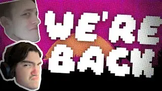 WE ARE BACK!!!!!