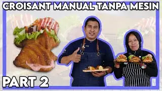 MEMBUAT CROISAN TANPA MESIN PART 2