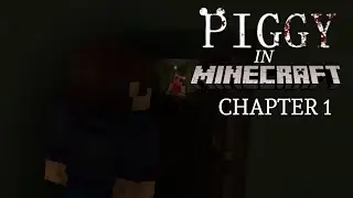 Piggy in Minecraft (Chapter 1) remastered, (1M views Special)