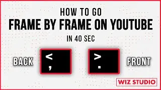 How to Go Frame by Frame on YouTube