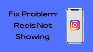 How to Fix Instagram Reels Option Not Showing | Instagram Reels Not Showing Problem Solution