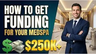 How To Get Funding For A MedSpa💉 The Smart Way To Finance Your Launch [Episode 4]