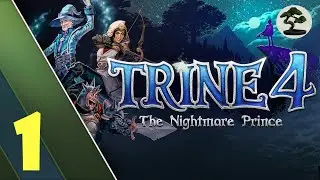 Let's Play Trine 4: The Nightmare Prince - Part 1