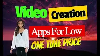 Video creation apps for low one time price - best video editing apps
