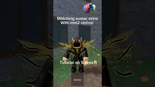 Matching roblox avatars with mm2 radio skins ( tut on 5 likes)