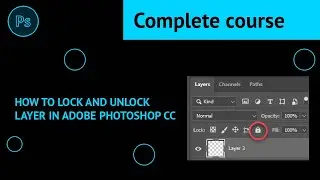 Lock and Unlock Layer in layer Panel in Adobe Photoshop CC