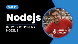 097 Nodejs: Introduction to NodeJs