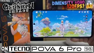 GENSHIN IMPACT Game Test on Tecno Pova 6 Pro 5G (12/256) | PLAYABLE @ HIGHEST SETTING? 120FPS?
