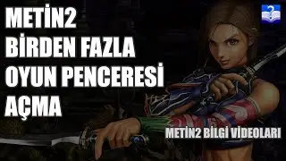 Metin2 Birden Fazla Pencere Açma (Aynı Anda Birden Fazla Karakteri Oynama)