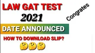 Law Gat Test 2021 Slip has been uploaded |How To download Law Gat test 2021 Roll no|