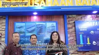 BP Batam Ramaikan Pameran ITT Expo 2024, Target Tarik Investor Jawa-Bali