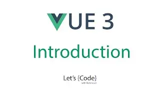 1- Vue 3 - introduction | شرح فيو 3 - مقدمة
