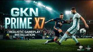 This Changes Gameplay! GKN Prime X7 Edition Realism | PES 2021 & FL 2026