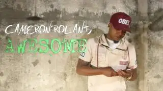 Cameron Roland - Awesome