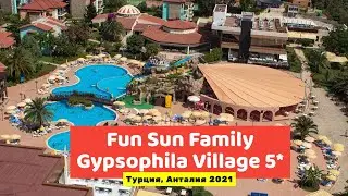 Видео обзор Fun Sun Family Gypsophila Village 5* Турция 2021
