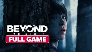 Beyond: Two Souls (Chronological Order) | Full Gameplay Walkthrough | No Commentary