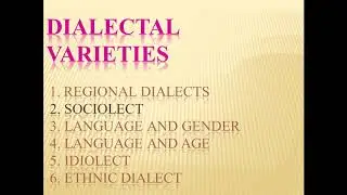 The Dialects and its varieties