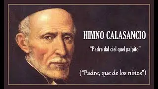HIMNO A CALASANZ - 