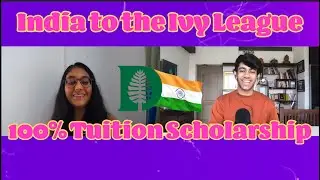 From India to an Ivy League University with a 100% Tuition Scholarship