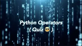 Master Python: Operator Quiz 🤯!!!!!!