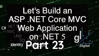 Part 23 - Web Design Implementation - Let's Build An ASP.NET Core MVC Web Application on .NET 5