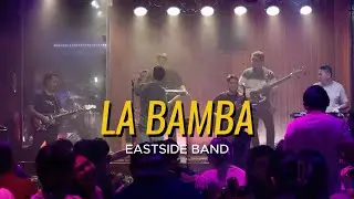 La Bamba - EastSide Band Cover | Ritchie Valens