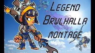 Legend Br ̷а̷wlhalla Montage #1