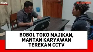 Bobol Toko Majikan, Mantan Karyawan Terekam CCTV
