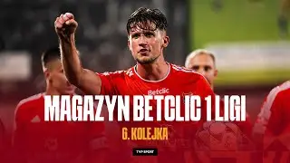 MAGAZYN BETCLIC 1 LIGI: ZOBACZ WSZYSTKIE GOLE, INTERWENCJE I NAJWAŻNIEJSZE AKCJE 6. KOLEJKI