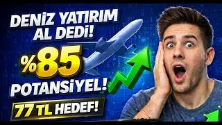 Deniz Yatırım Bu Bebek Hissede %85 Potansiyel Verdi.