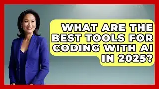 What Are the Best Tools for Coding With AI in 2025? | Learning To Code With AI News