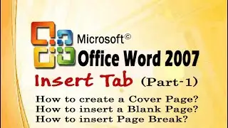 MS Word 2007 | Insert Tab | Cover Page, Blank Page, Page Break