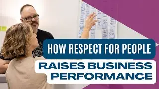 How Respect for People Raises Business Performance