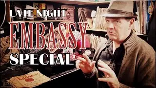 LATE NIGHT EMBASSY SPECIAL - 78RPM LISTENING & UPDATE